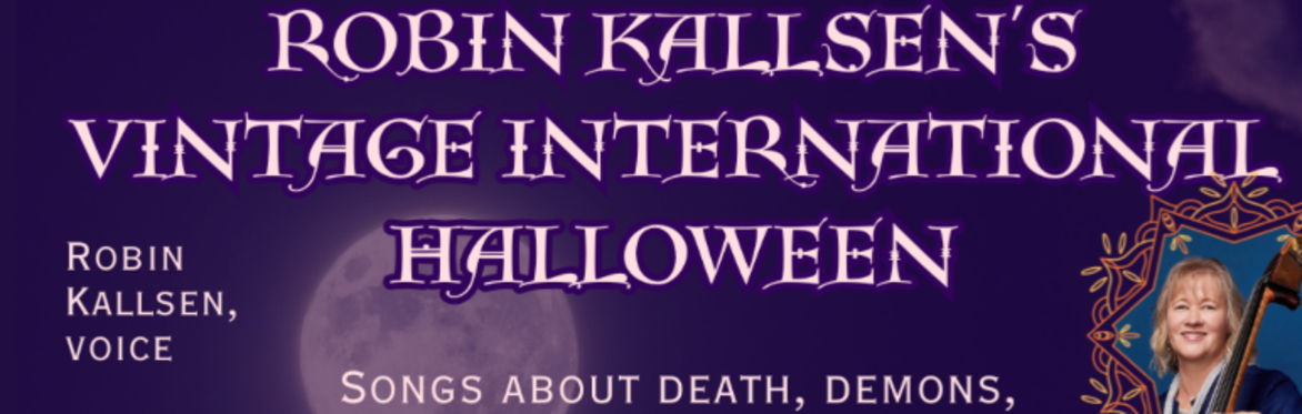 Vintage International Halloween Extravaganza with Robin Kallsen Quartet!!