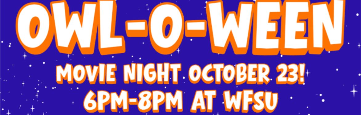 Owl-O-Ween title on a night sky background stating the movie night, October 23rd from 6pm until 8pm