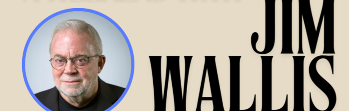 A Weekend with Jim Wallis