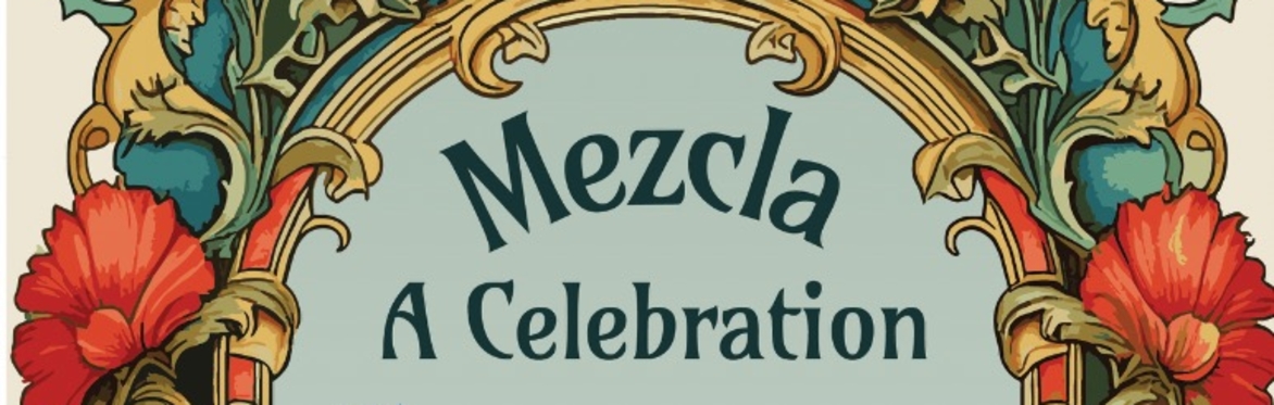 Mezcla: A Celebration