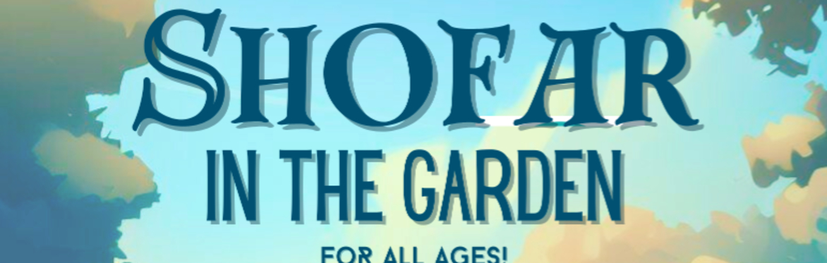 Shofar In The Garden
