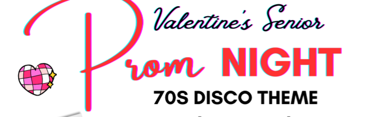 70's Valentine's Senior Prom