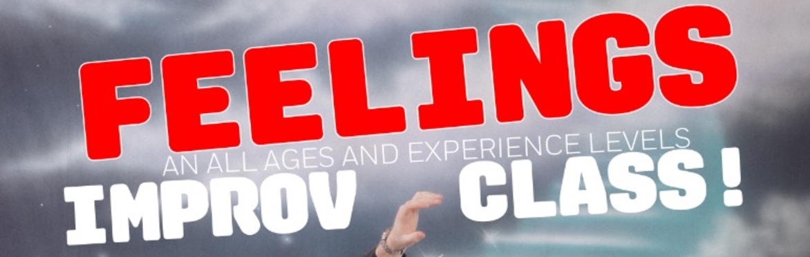 Funny Feelings: Improv Class