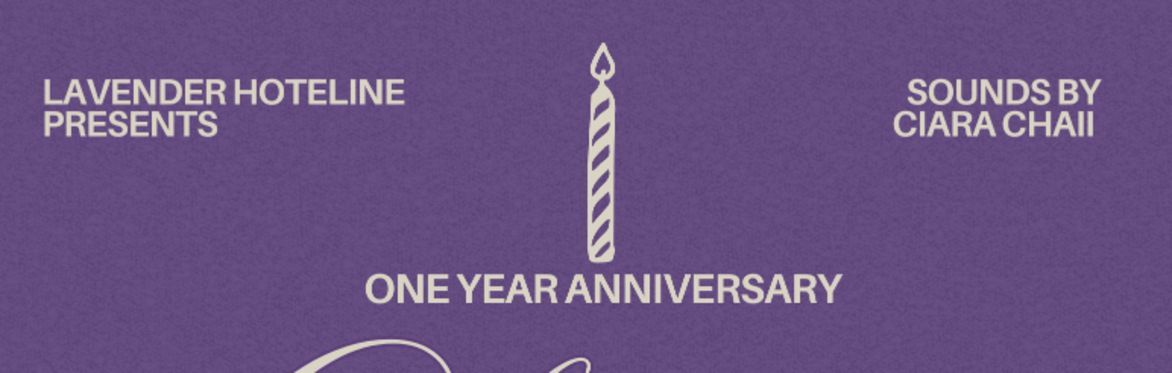 Lavender Hour: 1 Year Anniversary
