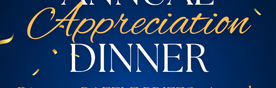 Annual Appreciation Dinner 2026