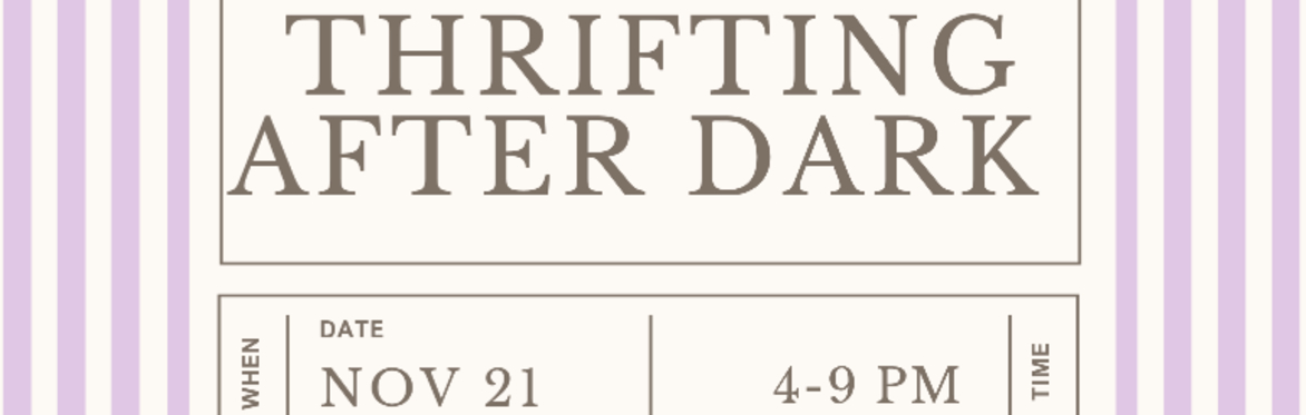 Thrifting After Dark November 21st
