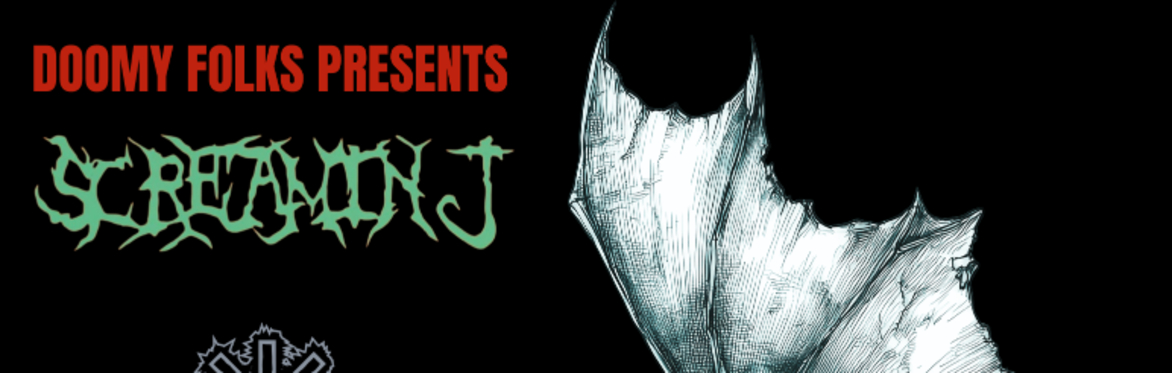 Screamin’ J + XSATANIST + The Immortalz + Wax Wizard