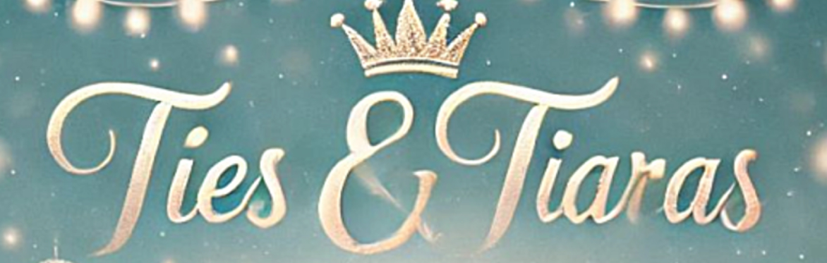 Ties & Tiaras Daddy Daughter Winter Ball