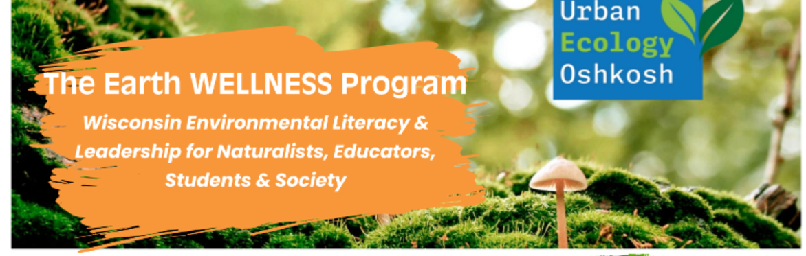 The Earth WELLNESS Environmental Education Program
