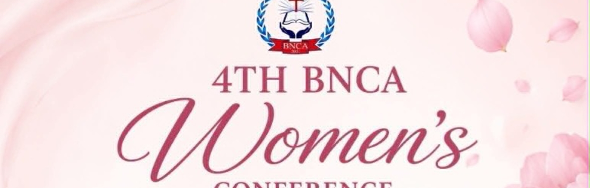 4th BNCA Women's Conference