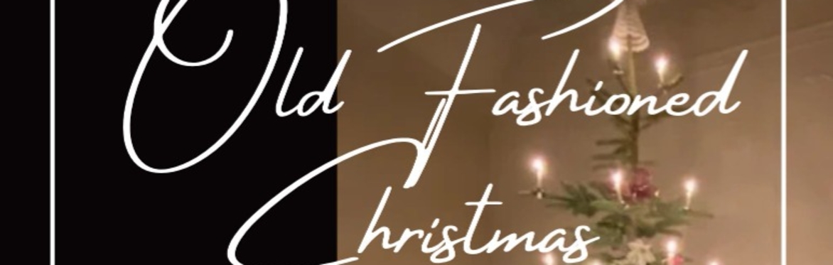 Old Fashioned Christmas Service
