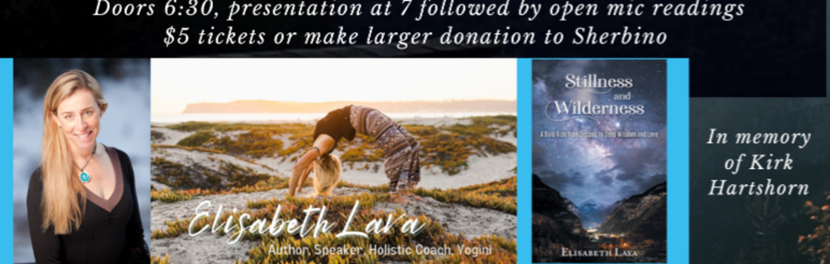 Sherbino Litereary Living Room presents Elisabeth Lawaczeck's "Stillness and Wilderness" (doors at 6:30)