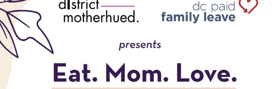 Eat. Mom. Love