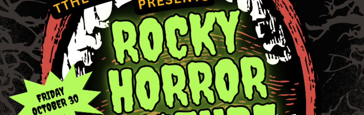Rocky Horror Picture Show!  Double Feature w/ Gay Bed and breakfast of TERROR!
