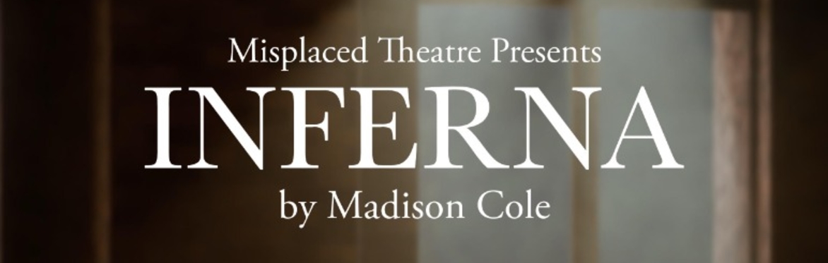 Rehearsed Reading: Inferna by Madison Cole
