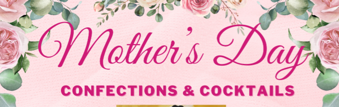 Confections & Cocktails Mother's Day Paint Party