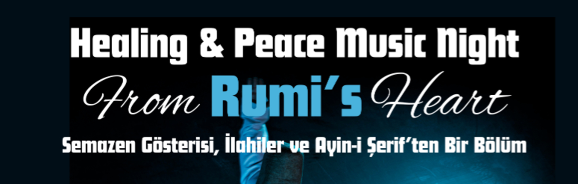 SAN FRANCISCO  - "From RUMI's Heart" Healing & Peace Music Night