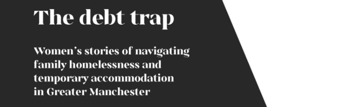 ‘The Debt Trap’ report – Women’s stories of navigating family homelessness