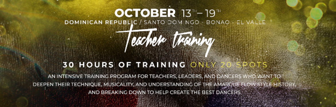 Amargue Flow Presents - Leadership Teacher Training - Dominican Republic Edition