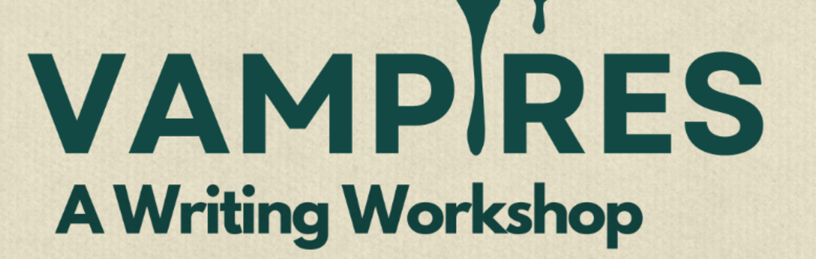Vampires: A Writing Workshop