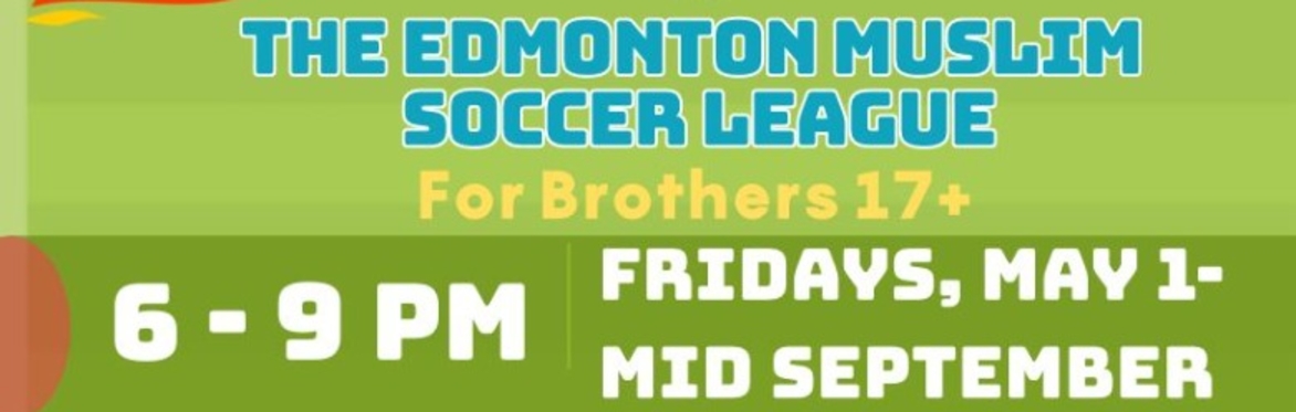 Edmonton Muslim Soccer League Summer 2026 Season