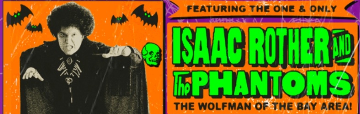 SHOW OF 1001 HORRORS FEATURING: ISAAC ROTHER & THE PHANTOMS + THE CREEPY CRAWLIES + KEPI GHOULI