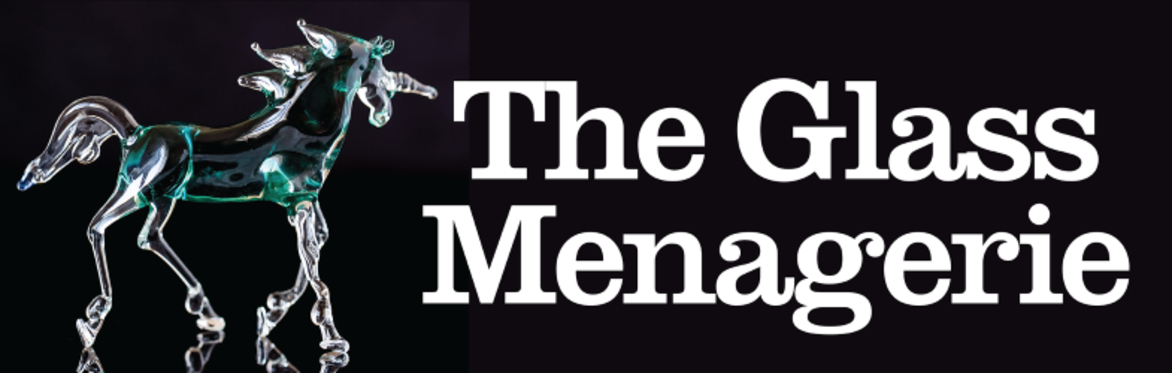 The Glass Menagerie