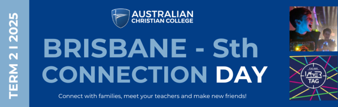 DE Term 2 / 2025 Connection Day - Timezone Brisbane South