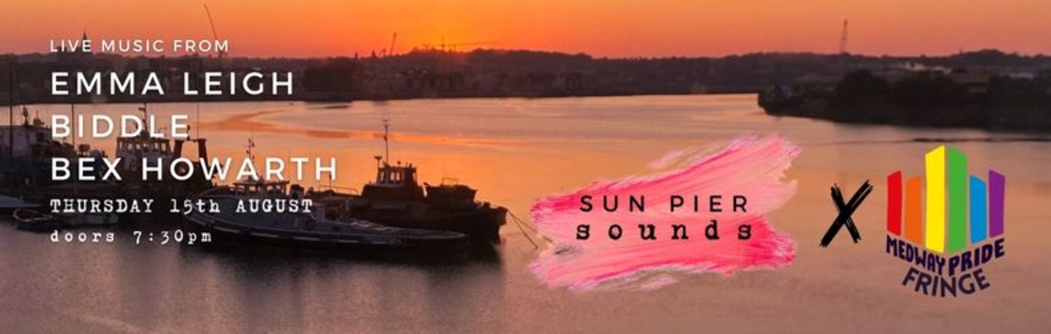 Sun Pier Sound X Medway Pride Fringe