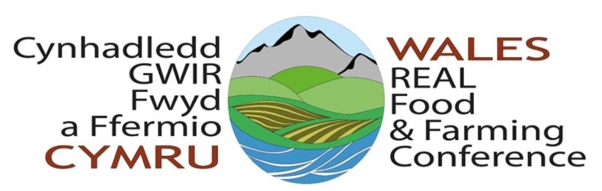 Cynhadledd Gwir Fwyd a Ffermio 2024 - Wales Real Food and Farming Conference 2024