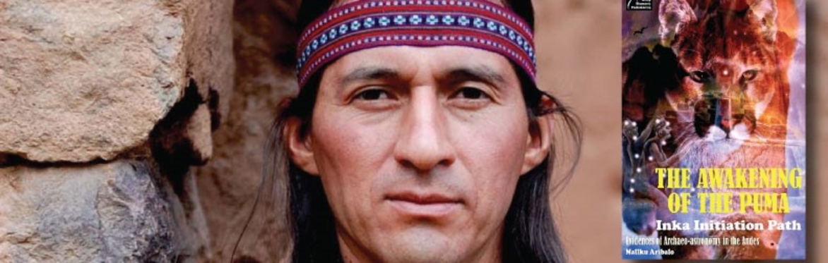 The Awakening of the Puma – 2 part webinar with Mallku Aribalo