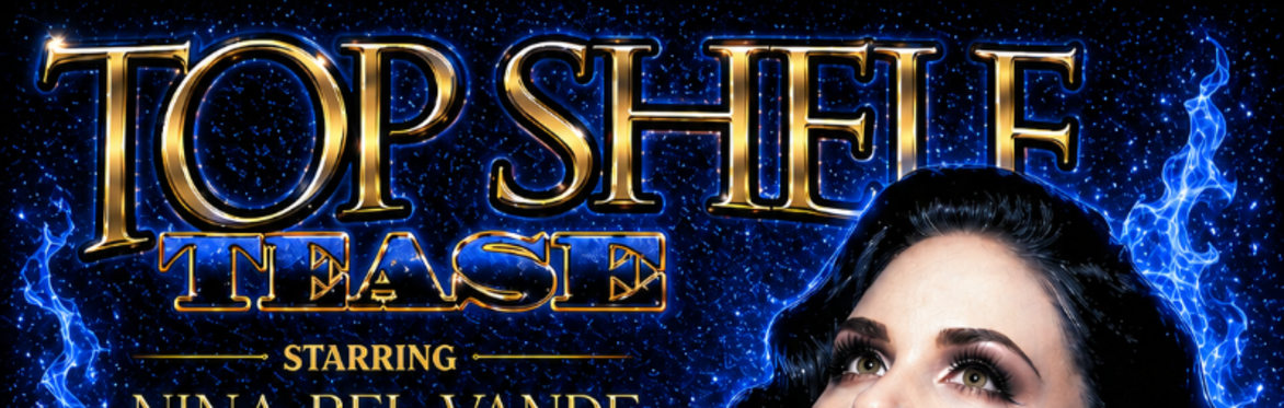 Top Shelf Tease