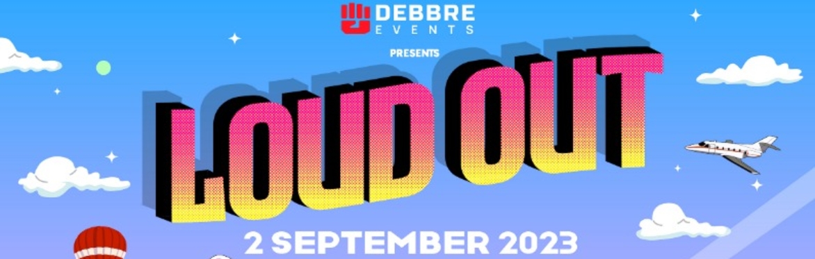 LOUD OUT Music Festival