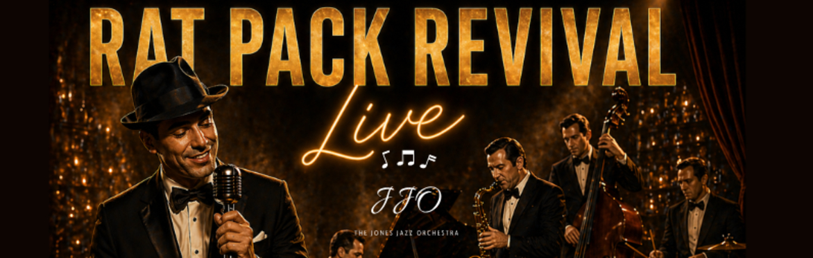 Rat Pack Revival Live With The Jones Jazz Orchestra