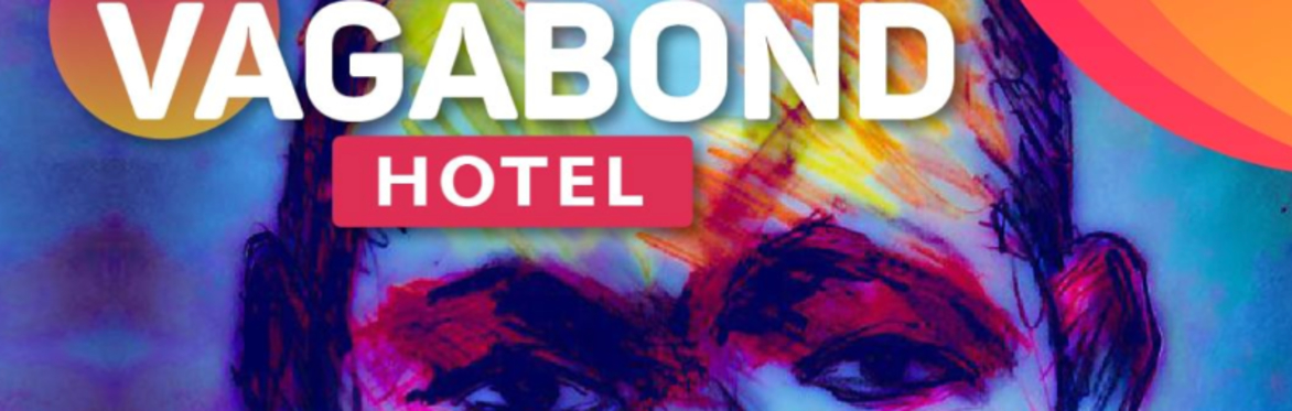 HOTEL DE VAGABUNDOS (The Vagabond Hotel) - Presented as part of Teatro Fest NY 2026