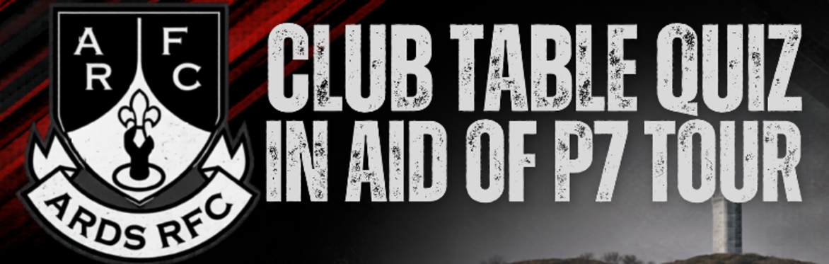 Club Table Quiz (In aid of P7 tour)