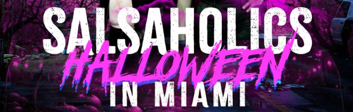 Salsaholics: "Halloween in Miami" at DanceArts Miami!