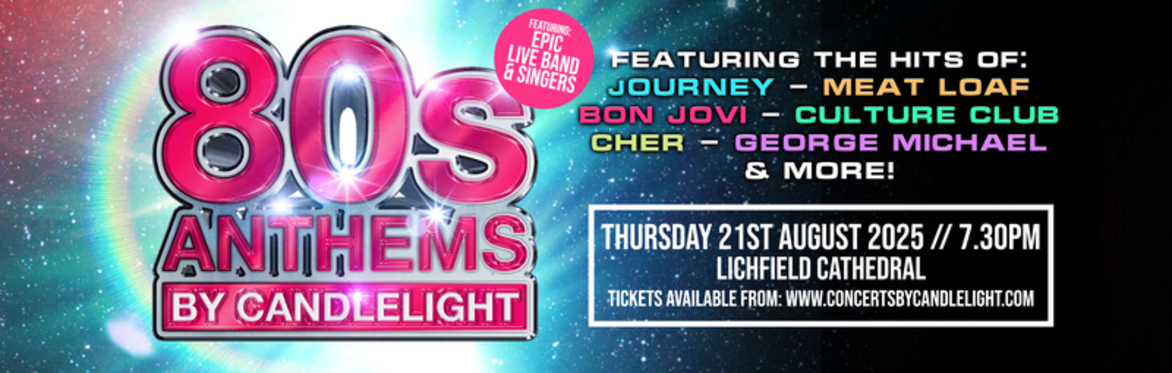 80s Anthems By Candlelight at Lichfield Cathedral