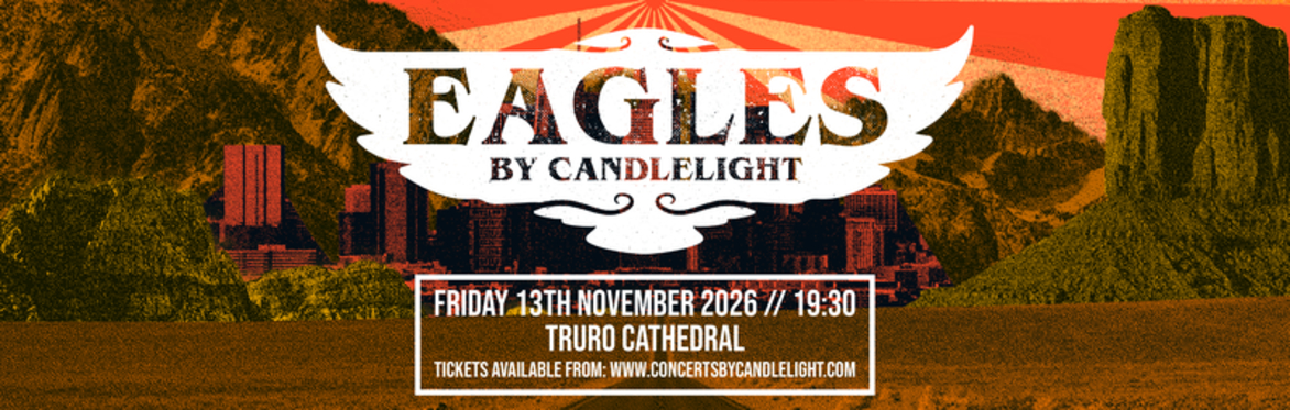 Eagles By Candlelight at Truro Cathedral
