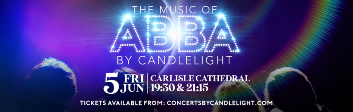 The Music Of ABBA by Candlelight at Carlisle Cathedral