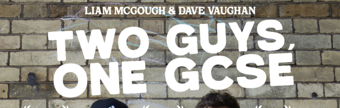 Two Guys, One GCSE