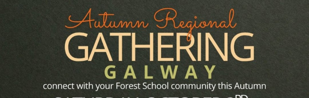 Galway/Mayo/Roscommon Region- Autumn Gathering 2026