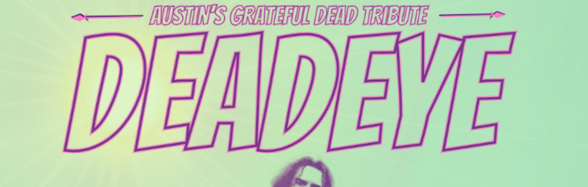 DeadEye - Grateful Dead Tribute at The Far Out Lounge
