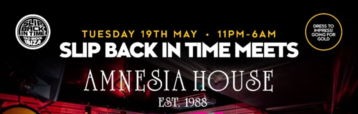 SLIP BACK IN TIME MEETS AMNESIA HOUSE | THE 2026 CLOSING PARTY