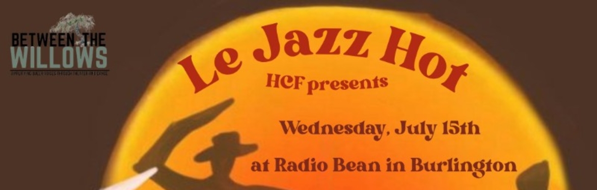 Historically Close Friends Presents: Le Jazz Hot! - a special evening of jazz standards & jazz-inspired musical theatre!