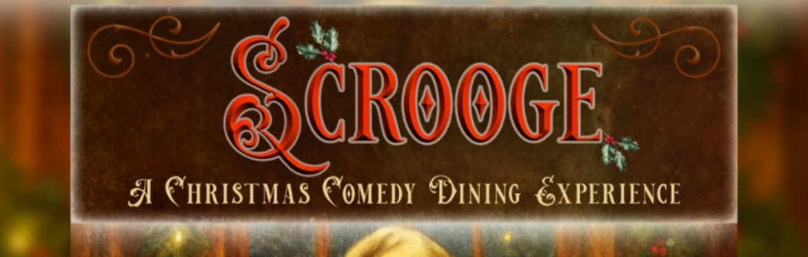 Histoire Productions Presents : SCROOGE Matinee
