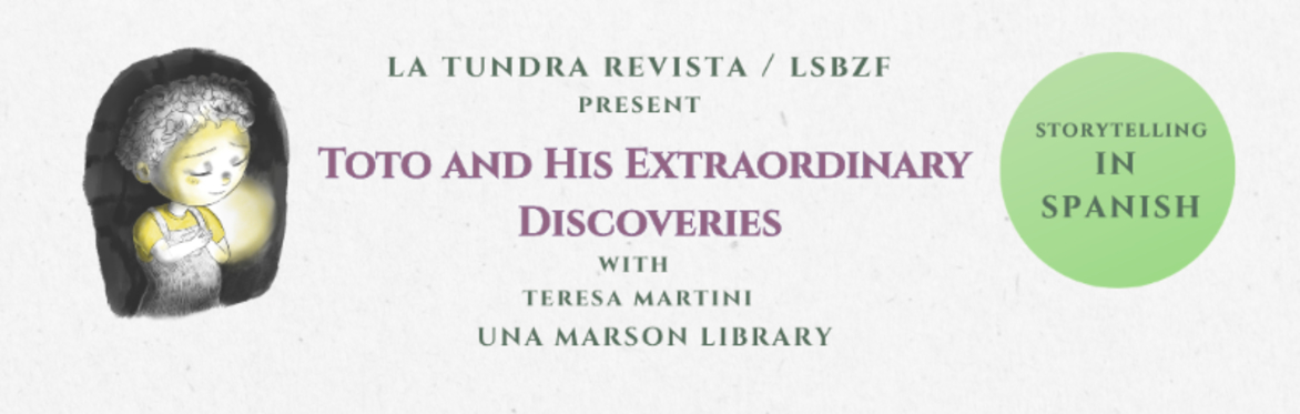 Storytelling in Spanish: Toto and His Extraordinary ﻿Discoveries