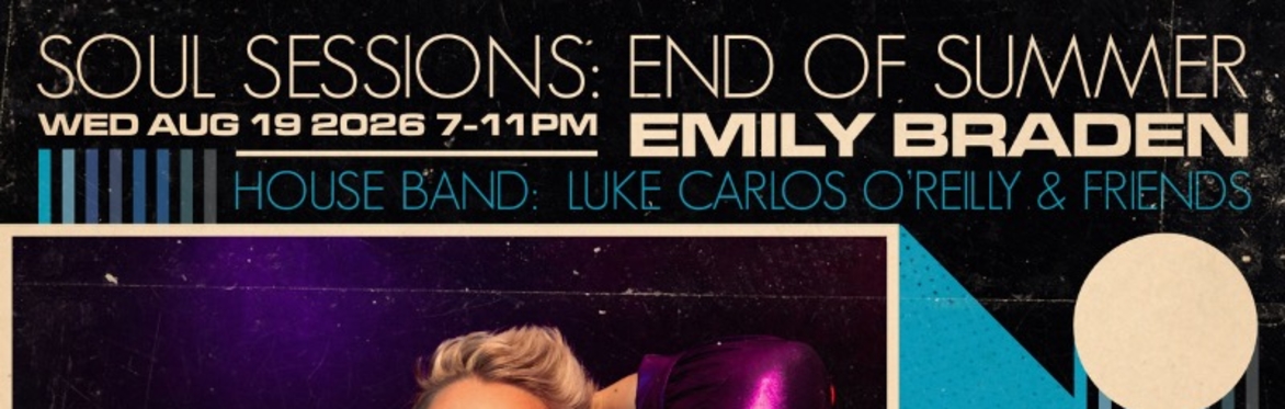 SOUL SESSIONS WITH LUKE CARLOS O’REILLY