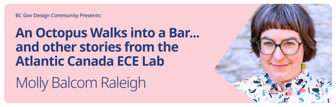An Octopus Walks into a Bar... and other stories from the Atlantic Canada ECE Lab