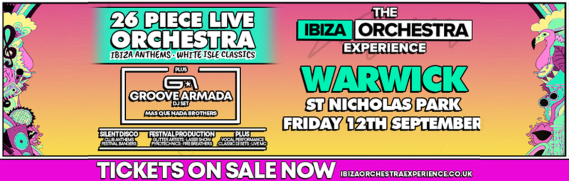 Ibiza Orchestra Experience - Warwick 2025